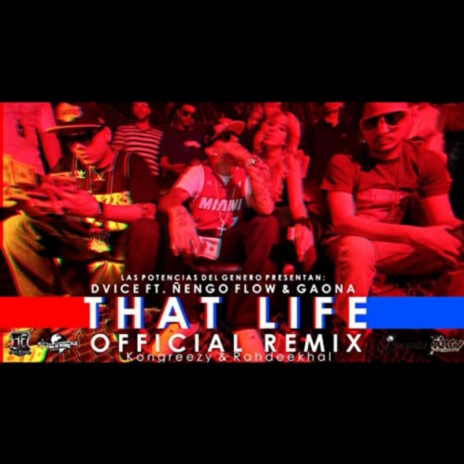 That Life ft. Ñengo Flow, Gaona, Kongreezy, Gerardo Graupera & Edwin Rosa | Boomplay Music