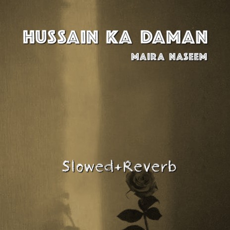 Hussain Ka Daman | Boomplay Music