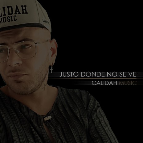 Justo donde no se ve ft. Rayzzen | Boomplay Music