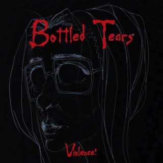 Bottled Tears lyrics | Boomplay Music