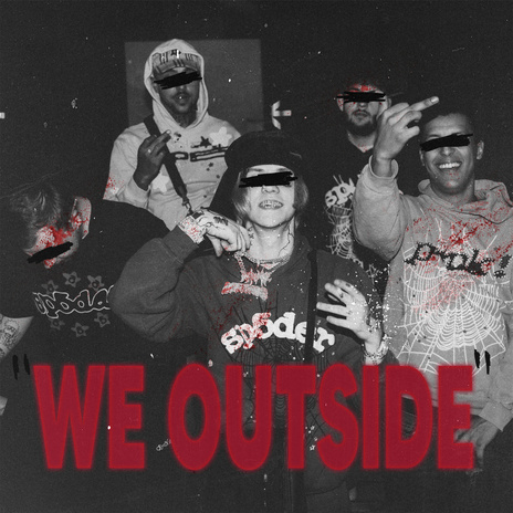 WE OUTSIDE | Boomplay Music