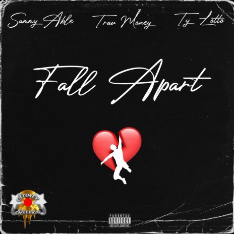 Fall Apart ft. Trav Money & Ty Lotto