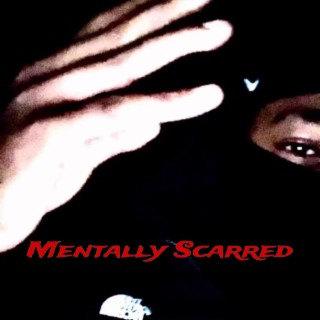 EP: Mentally Scarred