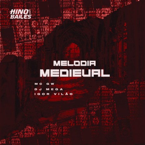 Melodia Medieval ft. Igor VIlão & DJ Mega | Boomplay Music