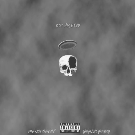 Out His Head ft. Gang4Life Yungboy | Boomplay Music