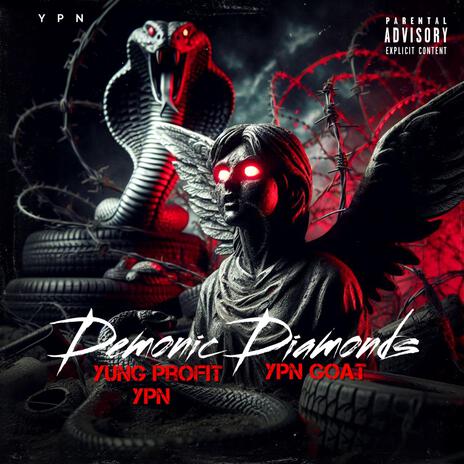 Demonic Diamonds ft. YPN Goat | Boomplay Music