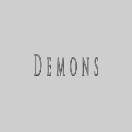 Demons | Boomplay Music