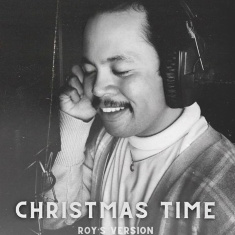 Christmas Time (Roy's Version) | Boomplay Music
