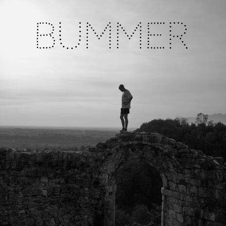 bummer | Boomplay Music