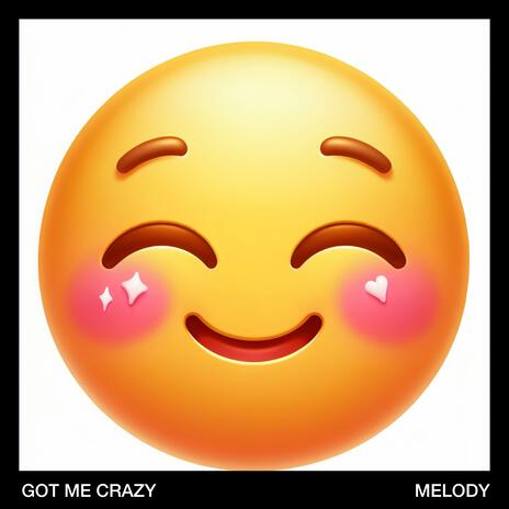 Got Me Crazy | Boomplay Music