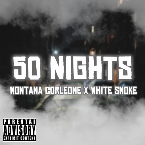 50 Nights ft. White Smoke | Boomplay Music