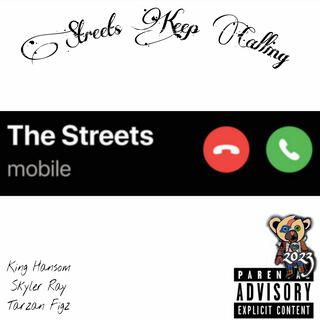 Streets keep calling