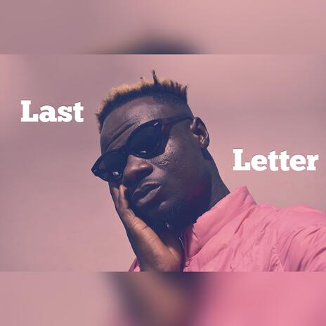 Last Letter | Boomplay Music