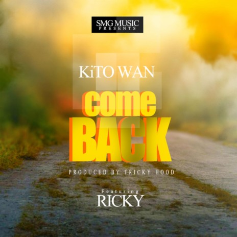 COME BACK ft. Ricky Tricky | Boomplay Music