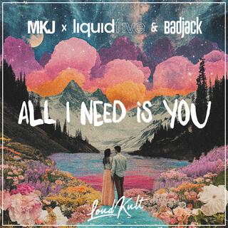 All I Need Is You (Extended Mix)