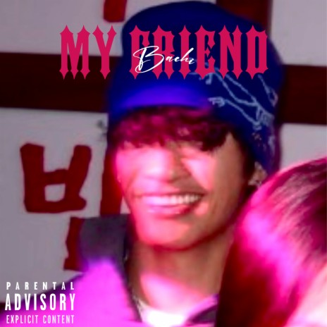 My Friend | Boomplay Music