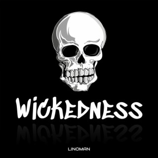 Wickedness