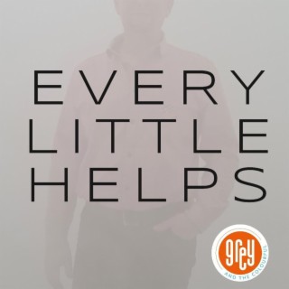 Every little helps lyrics | Boomplay Music