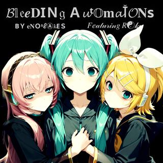 Bleeding Automatons