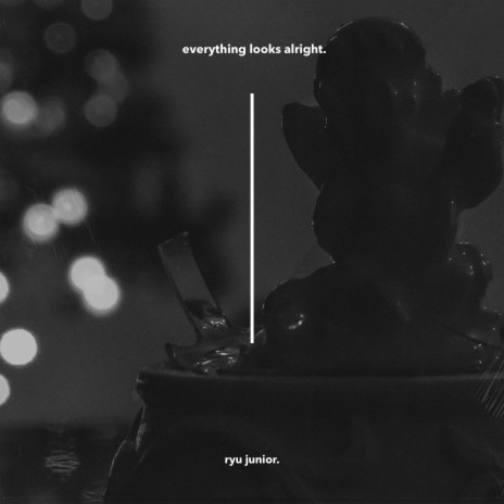 everything looks alright. | Boomplay Music