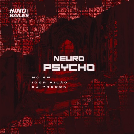 Neuro Psycho ft. Igor VIlão & DJ Prodok | Boomplay Music