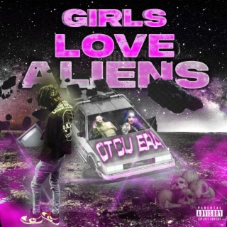 Pretty Girls Luv Aliens