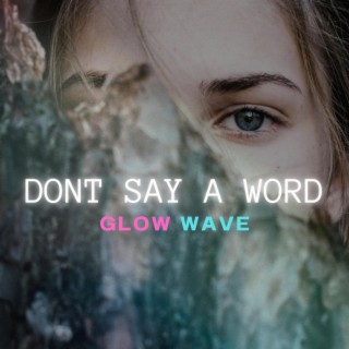 Don´t Say A Word lyrics | Boomplay Music