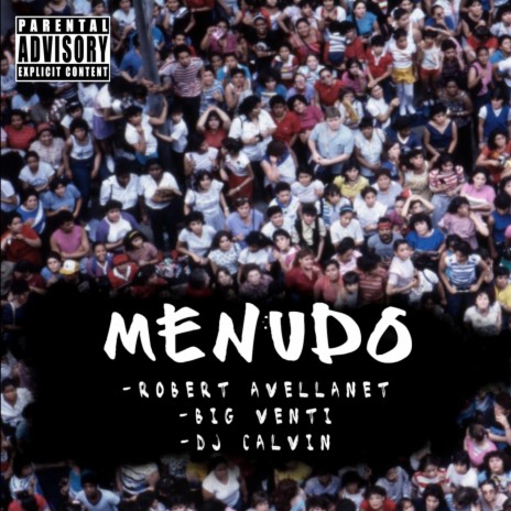 MENUDO ft. ROBERT AVELLANET & DJ CALVIN