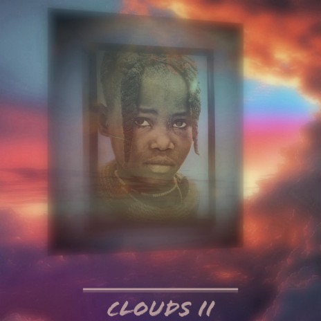 Clouds Pt. 2