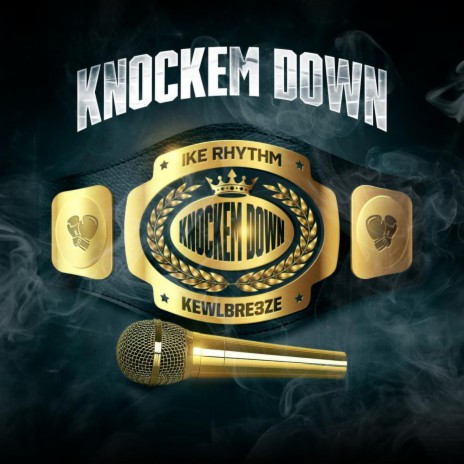 Knockem Down ft. Kewlbre3ze | Boomplay Music