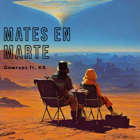 Mates en Marte ft. KooloSouls | Boomplay Music