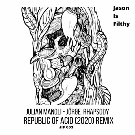 REPUBLIC OF ACID (JÖRGE RHAPSODY mix) ft. POAE