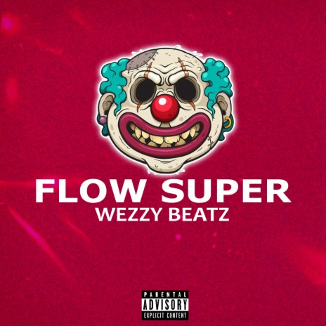 Flow Super | Boomplay Music