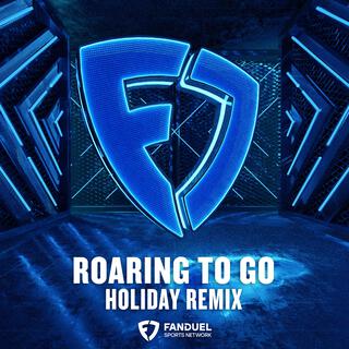 Roaring To Go (HOLIDAY REMIX)