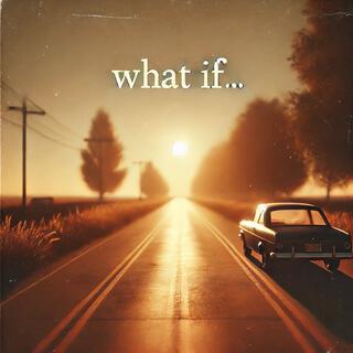 What If (Remastered)