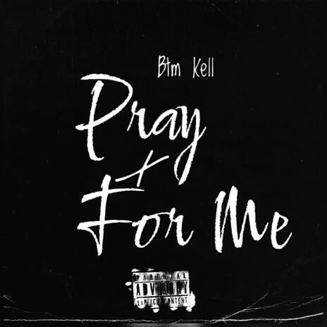 Pray For Me | Boomplay Music