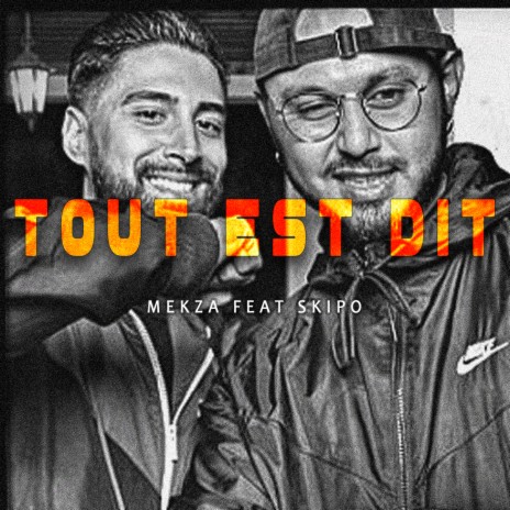 Tout est dit ft. SKIPO | Boomplay Music