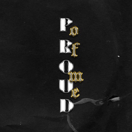 PROUD OF ME | Boomplay Music