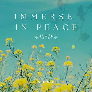 Immerse In Peace