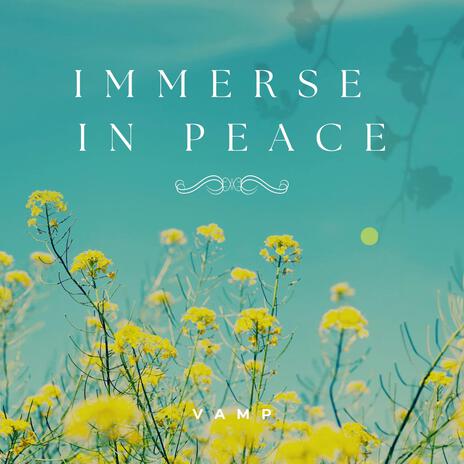 Immerse In Peace | Boomplay Music