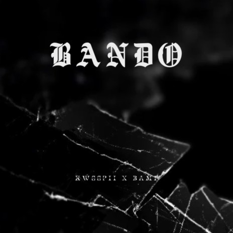 BANDO ft. BAMI | Boomplay Music