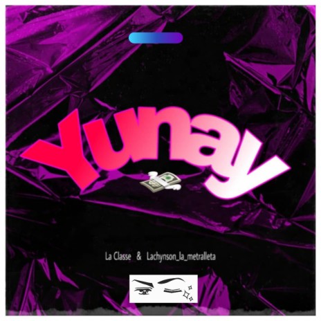 Yunay ft. Lachynson | Boomplay Music