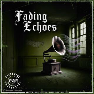 Fading Echoes lyrics | Boomplay Music