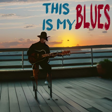 This is my Blues | Boomplay Music