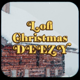 Lofi Christmas DEEZY