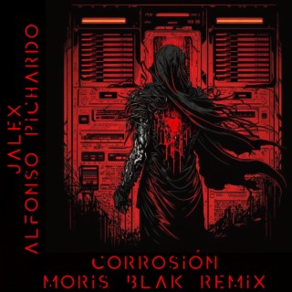 Corrosión (MORIS BLAK Remix)