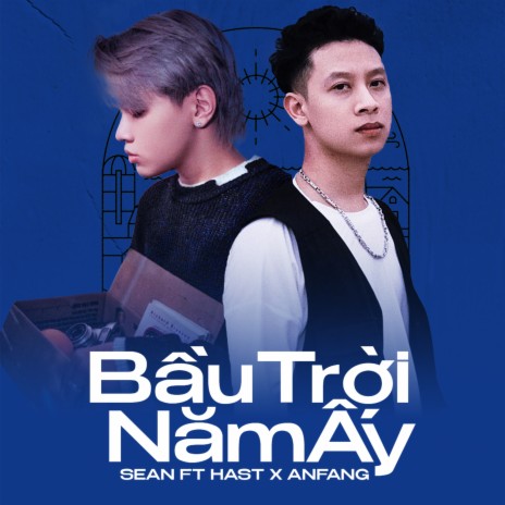 Bầu Trời Năm Ấy (feat. Hast & Anfang) | Boomplay Music