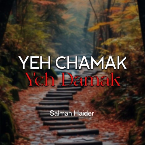 Yeh Chamak Yeh Damak | Boomplay Music