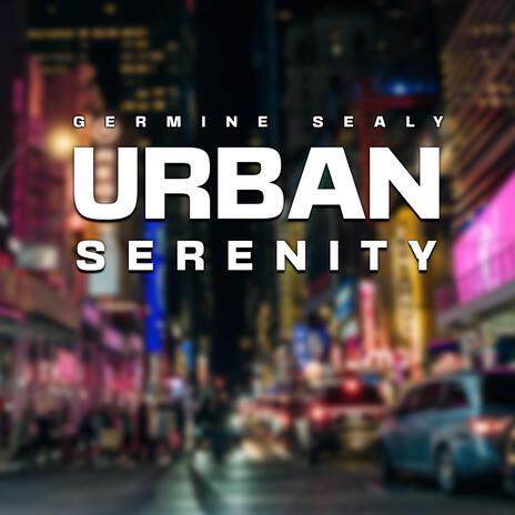 Urban Serenity | Boomplay Music