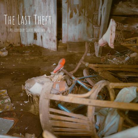 The Last Theft (re-scored) | Boomplay Music